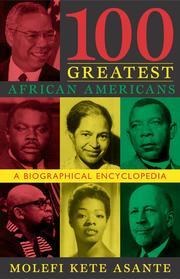 Cover of: 100 greatest African Americans by Molefi K. Asante