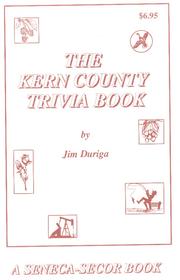 Cover of: The Kern County Trivia Book