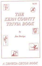 Cover of: The Kern County Trivia Book by Jim Duriga