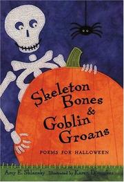 Cover of: Skeleton bones & goblin groans: poems for Halloween