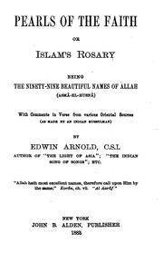 Cover of: Pearls of the faith; or, Islam's  rosary, being the ninety-nine beautiful names of Allah (asmā-el-husnā)