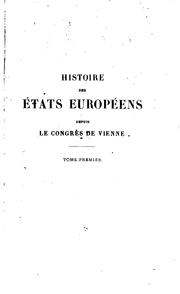 Cover of: Histoire de états européens depuis le Congrès de Vienne