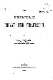 Cover of: Das internationale privat- und strafrecht by L. v. Bar