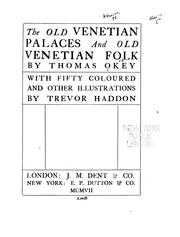 Cover of: The old Venetian palaces and old Venetian folk