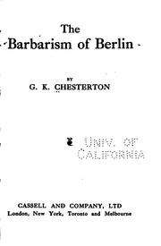 Cover of: The barbarism of Berlin by Gilbert Keith Chesterton