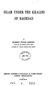 Cover of: Islam under the Khalifs of Baghdad | Robert Durie Osborn