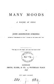 Cover of: Many moods by John Addington Symonds