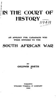 Cover of: In the court of history: an apology for Canadians who were opposed to the South African war