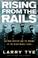 Cover of: Rising from the Rails