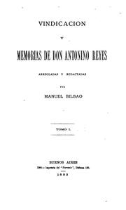 Cover of: Vindicacion y memorias de don Antonio Reyes