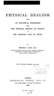 Cover of: Physical realism: being an analytical philosophy from the physical objects of science to the physical data of sense
