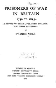 Cover of: Prisoners of war in Britain 1756 to 1815 | Francis Abell