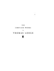 Cover of: The complete works of Thomas Lodge <1580-1623?> now first collected