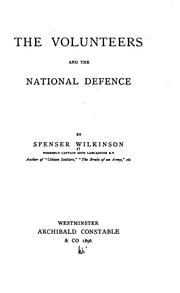 Cover of: volunteers and the national defence | Spenser Wilkinson