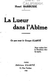 La lueur dans l'abîme by Henri Barbusse