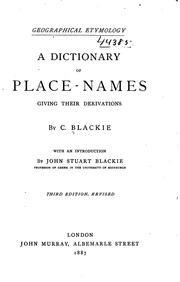 Cover of: Geographical etymology: a dictionary of place-names giving their derivations