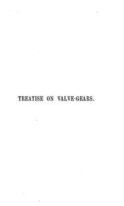 Cover of: Treatise on valve-gears by Gustav Anton Zeuner