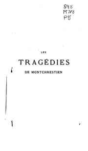 Cover of: Les tragédies de Montchrestien