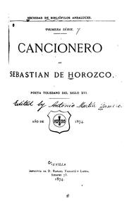 Cover of: Cancionero de Sebastian de Horozco: poeta toledano de siglo XVI.