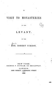 Cover of: A visit to monasteries in the Levant by Robert Curzon