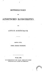 Cover of: Mittheilungen aus altdeutschen Handschriften: von Anton Schönbach.