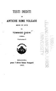 Cover of: Testi inediti di antiche rime volgari by Tommaso Casini