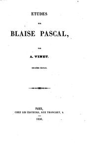 Études sur Blaise Pascal by Vinet, Alexandre Rodolphe