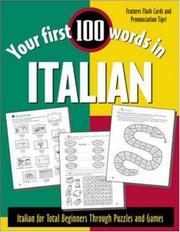 Cover of: Your First 100 Words in Italian : Italian for Total Beginners Through Puzzles and Games