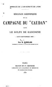 Cover of: Résultats scientifiques de la campagne du "Caudan" dans le golfe de Gascogne by R. Kœhler