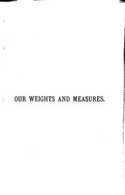 Cover of: Our weights and measures by Henry James Chaney