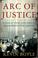 Cover of: Arc of justice