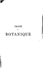 Cover of: Traité de botanique conforme à l'état présent de la science.