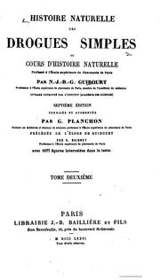 Cover of: Histoire naturelle des drogues simples: ou Cours d'histoire naturelle professé a l'École supérieure de pharmacie de Paris.