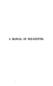 Cover of: A manual of bee-keeping.