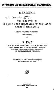 Cover of: Government aid through district organizations.: Hearings, Sixty-fourth Congress, first session, on S. 1922.