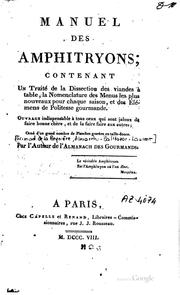 Cover of: Manuel des amphitryons by Grimod de La Reynière, Alexandre-Balthazar-Laurent