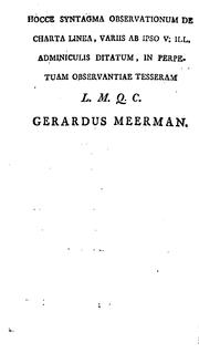 Cover of: Gerardi Meerman et doctorum virorum ad eum epistolae atque observationes de chartae vulgaris seu lineae origine by Gerard Meerman
