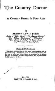 Cover of: The country doctor: a comedy drama in four acts