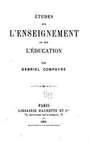 Cover of: Études sur l'enseignement et sur l'éducation by Gabriel Compayré