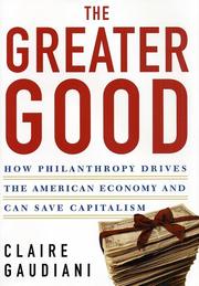 The greater good by Claire Gaudiani