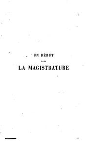 Cover of: Un début dans la magistrature