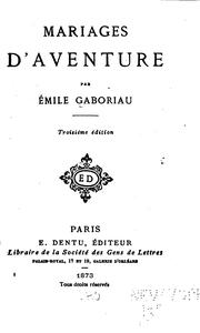 Cover of: Mariages d'aventure by Émile Gaboriau