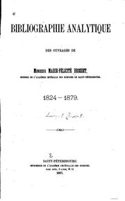 Bibliographie analytique des ouvrages de ... Marie-Félicité Brosset ... 1824-1879 by Lavrentiĭ Marievich Brosse