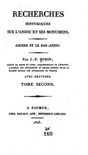 Cover of: Recherches historiques sur l'Anjou et ses monumens: Angers et le Bas-Anjou.