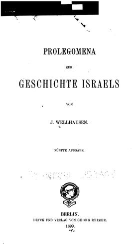 Prolegomena zur Geschichte Israels by Julius Wellhausen