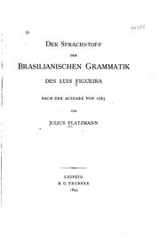 Cover of: Der Sprachstoff der brasilianischen Grammatik des Luis Figueira