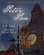 Cover of: Peter Pan (100th Anniversary Edition) by J. M. Barrie