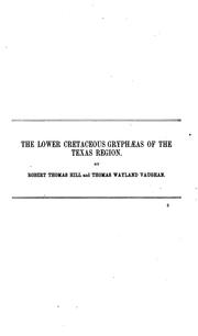 Cover of: The lower Cretaceous Gryphæas of the Texas region