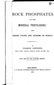 Cover of: Rock phosphates and other mineral fertilisers: their origin, value, and sources of supply
