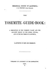 Cover of: The Yosemite guide-book: a description of the Yosemite Valley and the adjacent region of the Sierra Nevada, and of the big trees of California.